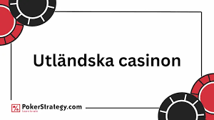 Utforska de Bästa Utländska Casinona 2023 Utforska de Bästa Utländska Casinona 2023