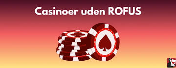 Spil Casino Uden Om Rufus En Guide til Sjov og Spænding