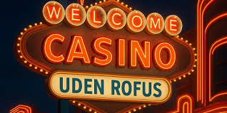 Spil Casino Uden Om Rufus En Guide til Sjov og Spænding